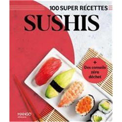 100 super recettes Sushis