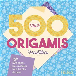 500 mini origami irrésistibles