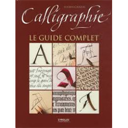 Calligraphie Le Guide Complet